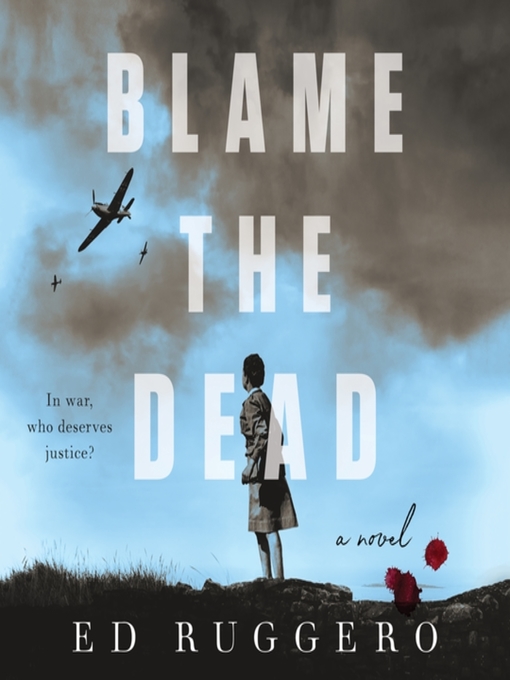 Title details for Blame the Dead by Ed Ruggero - Available